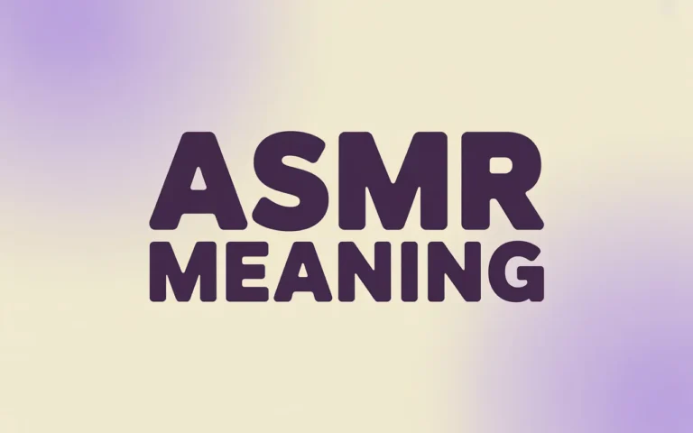 ASMR Meaning