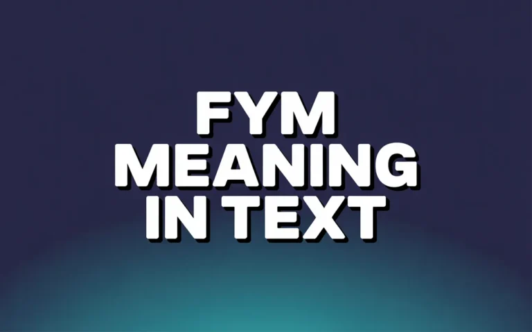 FYM Meaning in Text