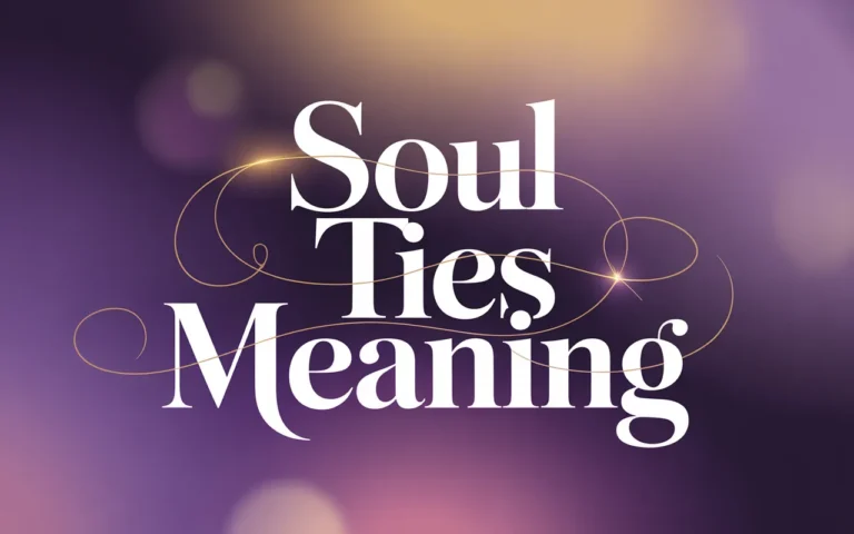 Soul Ties Meaning