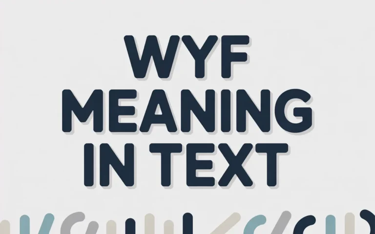 WYF Meaning in Text