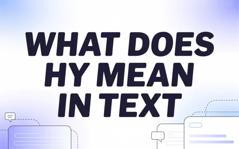 What Does HY Mean in Text
