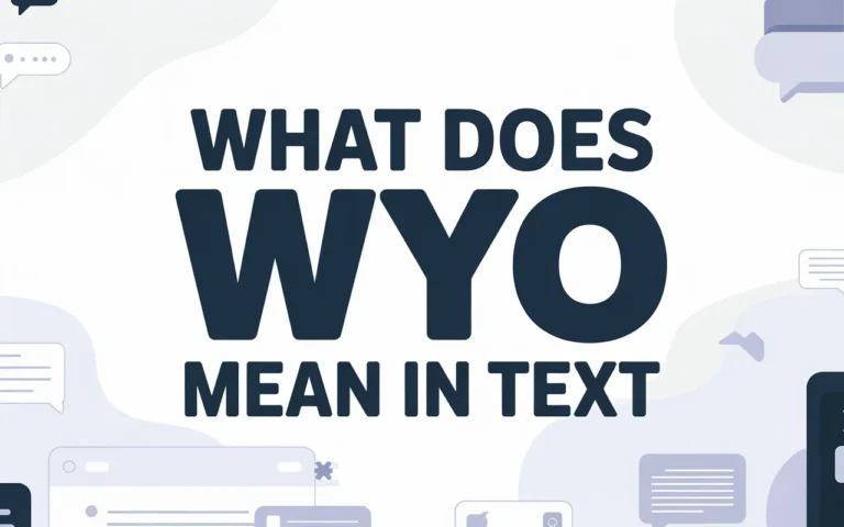What Does WYO Mean in Text