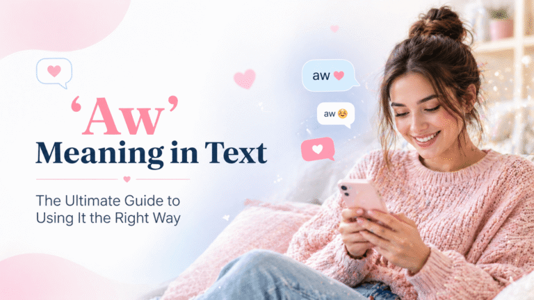 Aw Meaning in Text The Ultimate Guide to Using It the Right Way